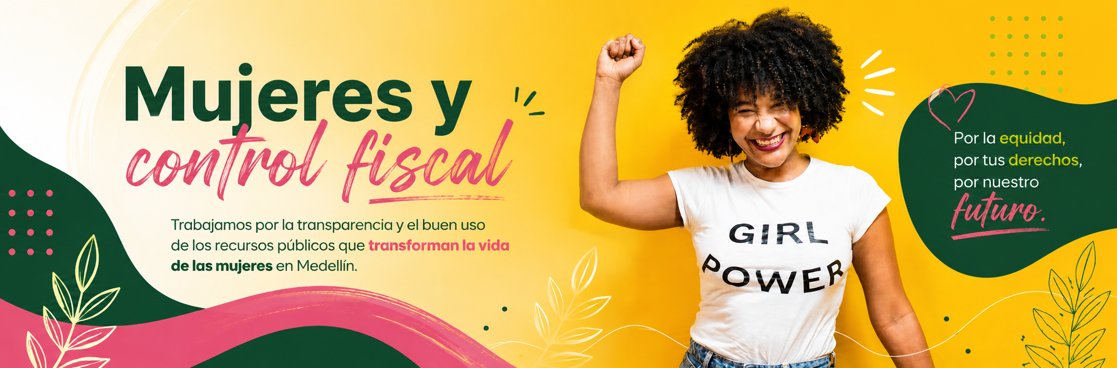 Mujeres y control fiscal. Transparencia y buen uso de los recursos públicos que transforman la vida de las mujeres en Medellín.